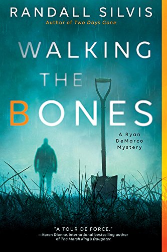 Walking the Bones: A Literary Thriller (Ryan DeMarco Mystery Book 2)