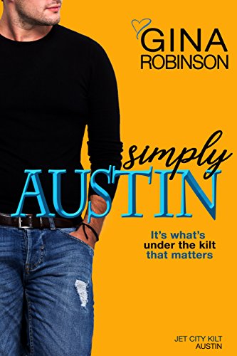 Simply Austin (The Jet City Kilt Series Book 4)