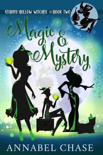 Magic & Mystery (Starry Hollow Witches #2)