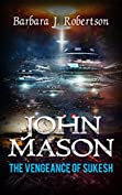 Vengeance of Sukesh: John Mason (Legend of John Mason)