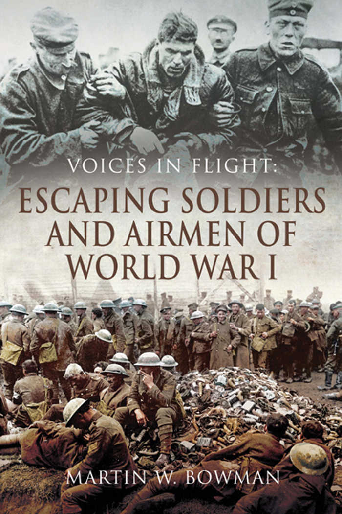 Voices in Flight: Escaping Soldiers and Airmen of World War I