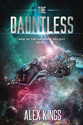 The Dauntless: War of the Ancients Trilogy Book 1