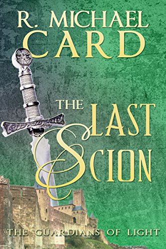 The Last Scion (The Guardians of Light Book 1)