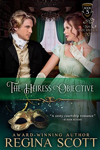 The Heiress Objective (The Spy Matchmaker Book 3)
