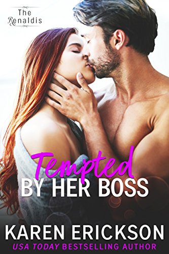 Tempted By Her Boss (The Renaldis Book 1)