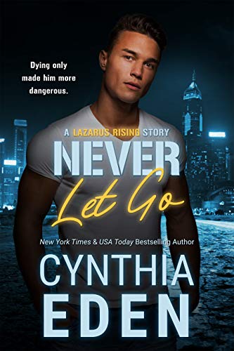 Never Let Go (Lazarus Rising Book 1)