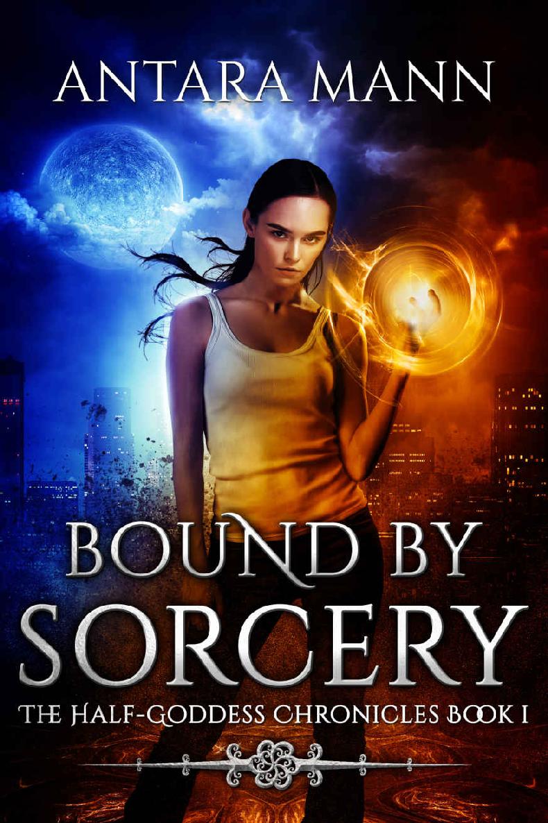 Bound by Sorcery (The Half-Goddess Chronicles Book 1)