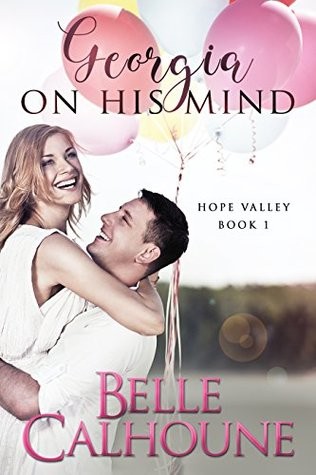 Georgia On His Mind (Hope Valley Book 1)