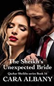 The Sheikh&rsquo;s Unexpected Bride (Qazhar Sheikhs series Book 16)