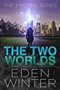 The Two Worlds: The Three Moon Series