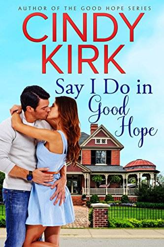 Say I Do in Good Hope (A Good Hope Novel Book 5)