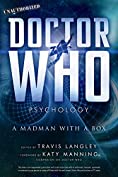 Doctor Who Psychology: A Madman with a Box (Popular Culture Psychology Book 5)