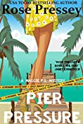 Pier Pressure: A fun and fast-paced private investigator cozy mystery/beach read (Maggie PI Mysteries Book 4)