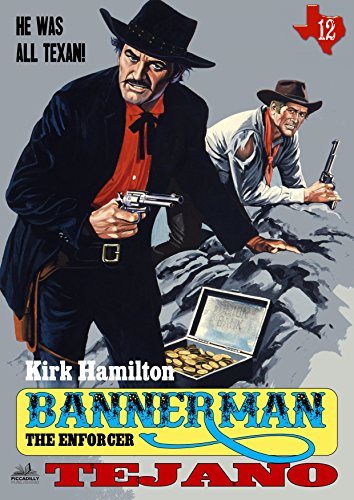 Bannerman the Enforcer 12: Tejano (A Bannerman the Enforcer Western)