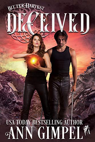 Deceived: Dystopian Urban Fantasy (Bitter Harvest Book 1)