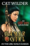 Gamer Girl in the Orc King's Harem (Gamer Girl Carly Book 2)