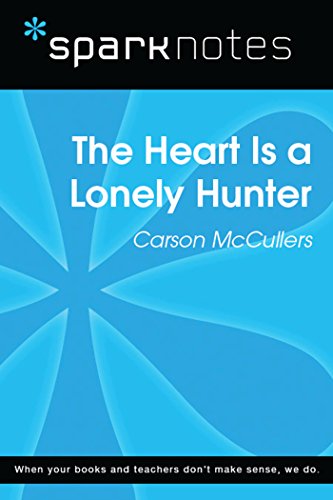 The Heart is a Lonely Hunter (SparkNotes Literature Guide) (SparkNotes Literature Guide Series)