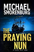 The Praying Nun (Slave Shipwreck Saga Book 1)