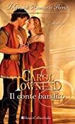 Il conte bandito: I Grandi Romanzi Storici (Italian Edition)