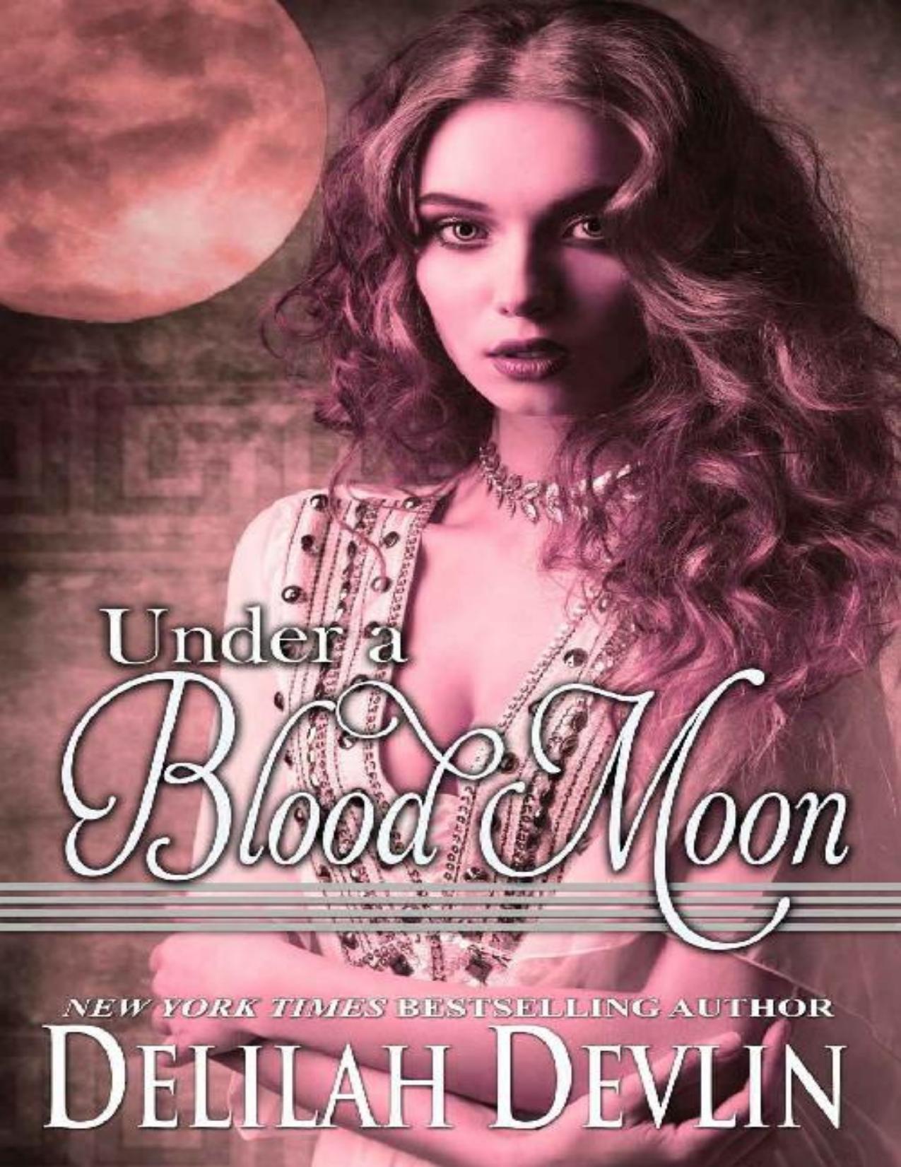 Under a Blood Moon (Beaux R&ecirc;ve Coven Book 2)