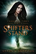 Shifters Stand (Changing Times Book 3)