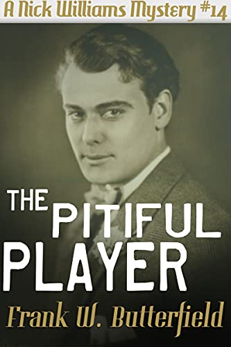 The Pitiful Player (A Nick Williams Mystery Book 14)