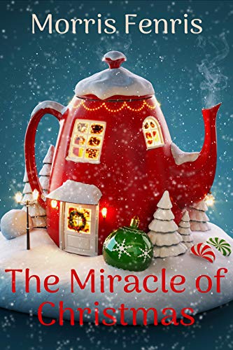 The Miracle of Christmas: A Christian Romance