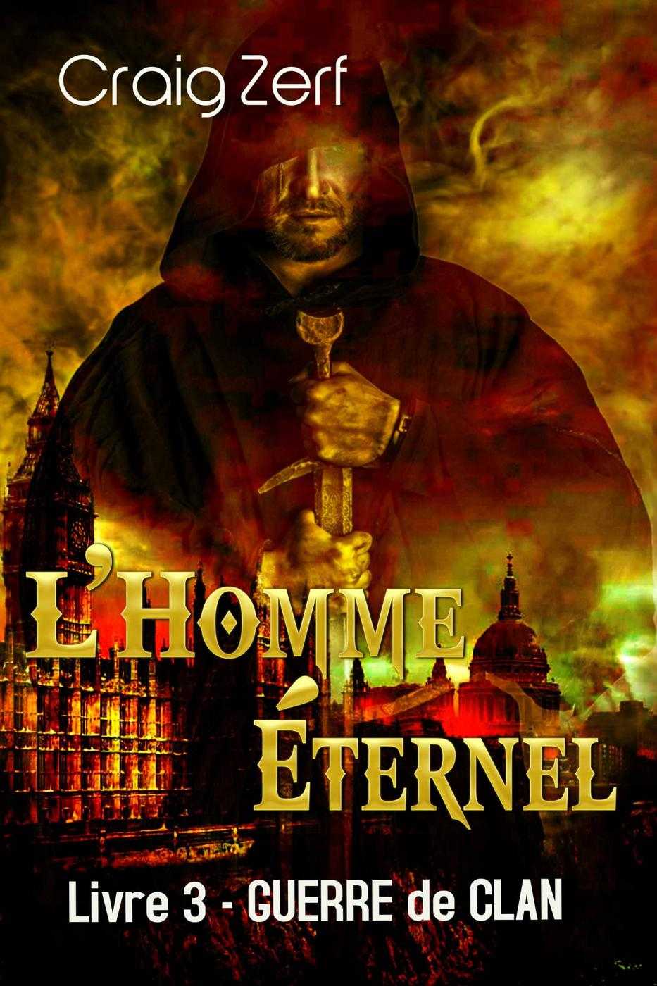 L'Homme Éternel – Livre 3 : Guerre de Clan