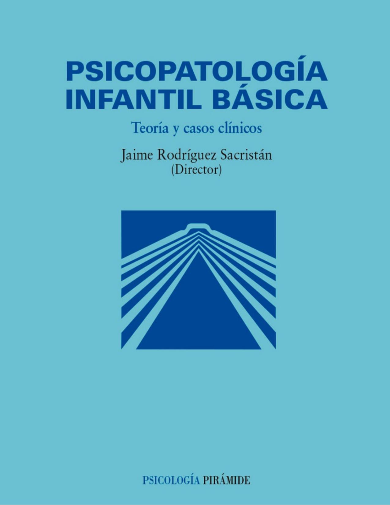 Psicopatología infantil básica (Psicologia) (Spanish Edition)