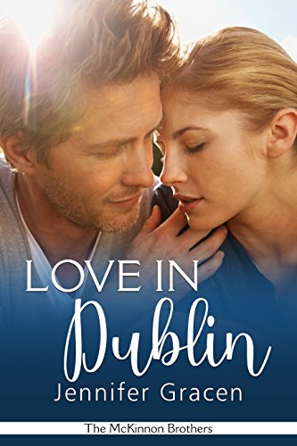 Love in Dublin (The McKinnon Brothers Book 4)