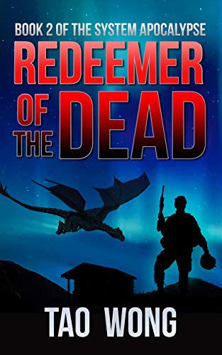 Redeemer of the Dead: A LitRPG Apocalypse (The System Apocalypse Book 2)