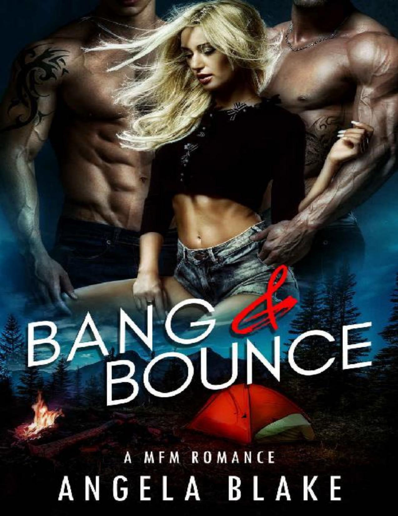 Bang and Bounce: A MFM Romance