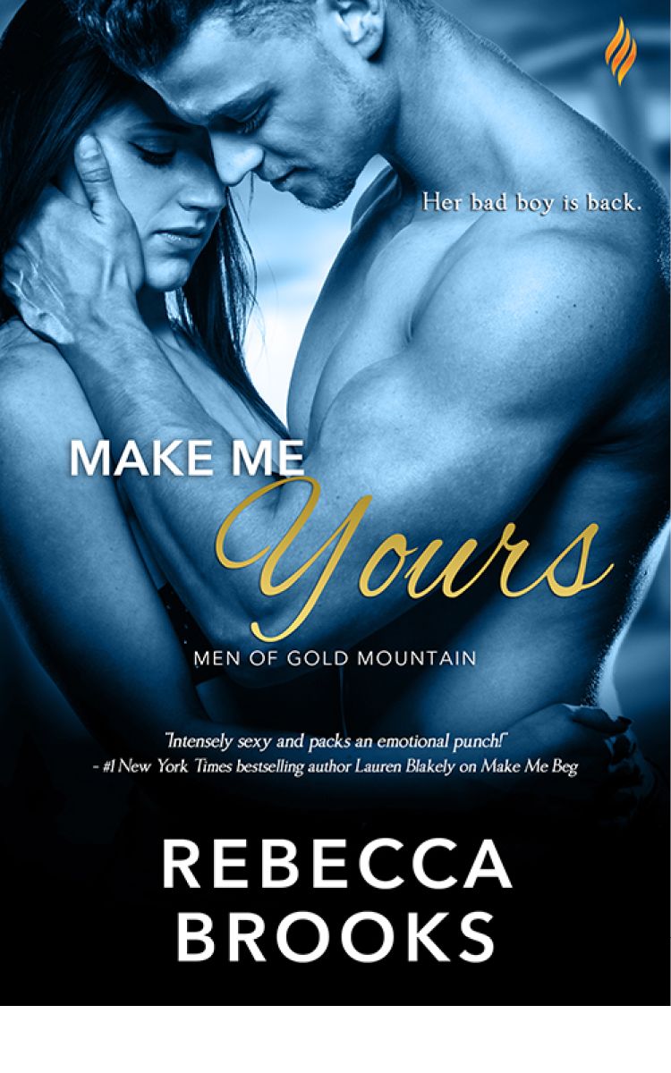 Make Me Yours (Men of Gold Mountain)