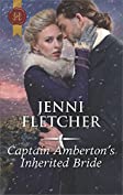 Captain Amberton's Inherited Bride (Harlequin Historical Book 513)