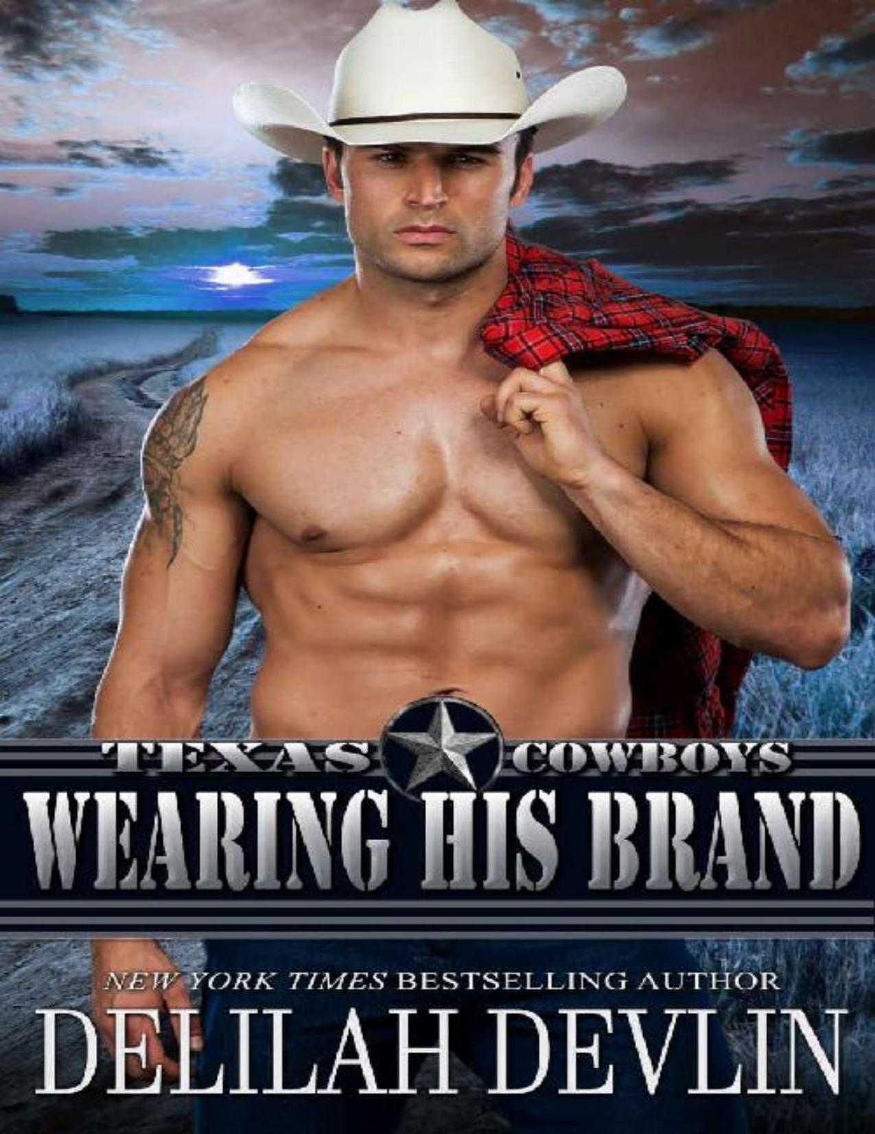 Wearing His Brand (Texas Cowboys Book 1)