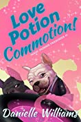 Love Potion Commotion! (Magic Fashion Frenchies Book 1)