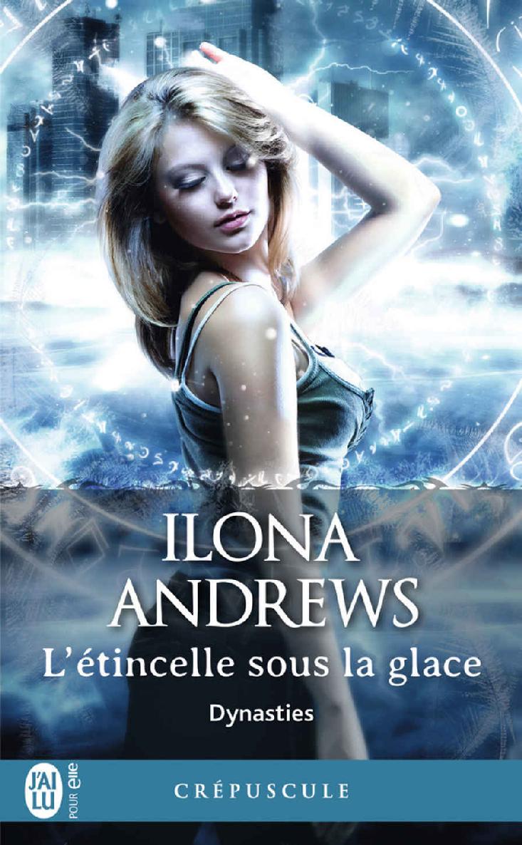 Dynasties (Tome 2) - L’étincelle sous la glace (French Edition)