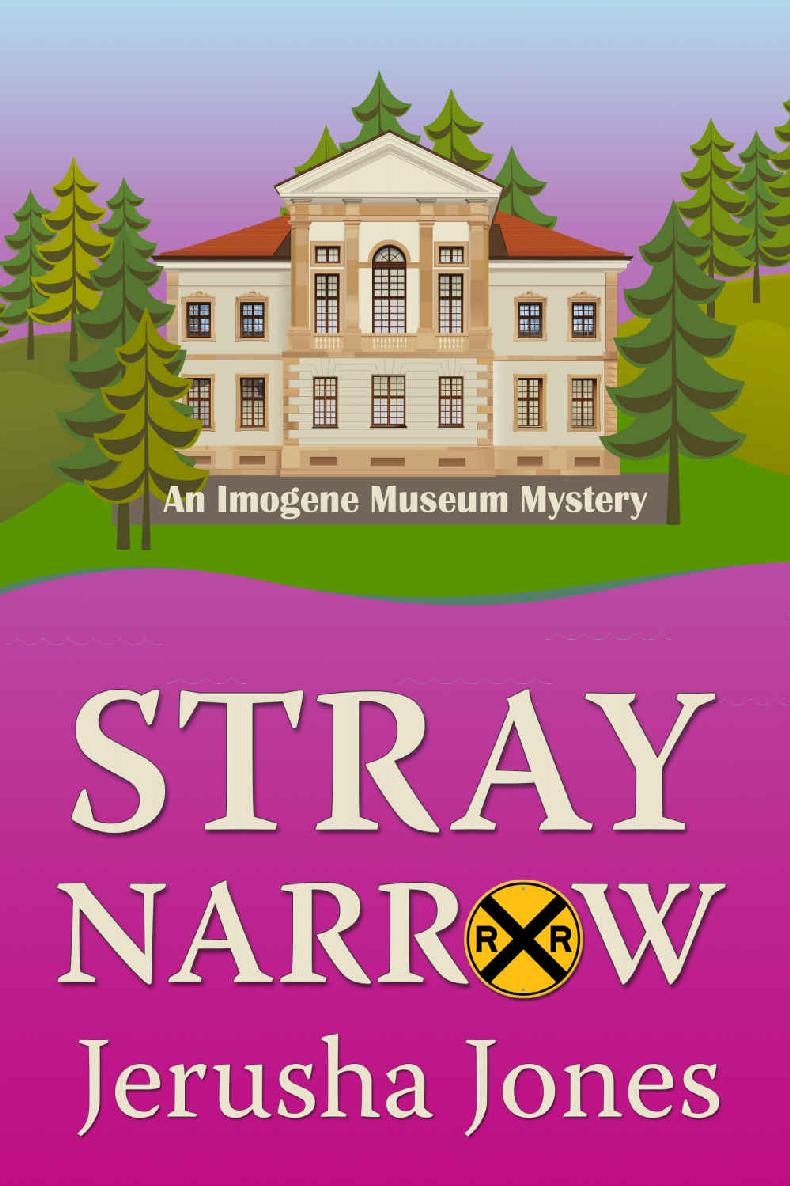 Stray Narrow (An Imogene Museum Mystery Book 7)