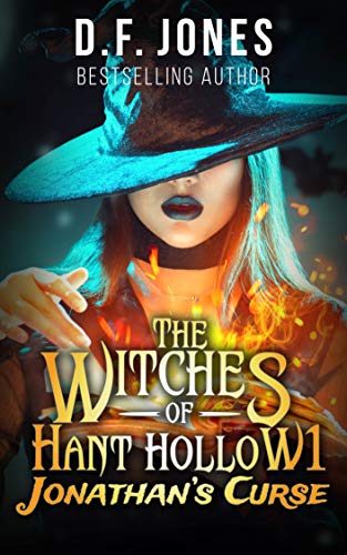 The Witches of Hant Hollow: Jonathan's Curse