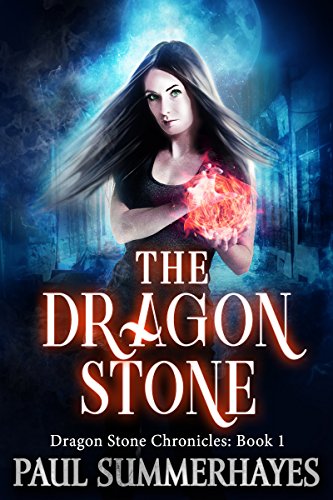 The Dragon Stone: Dragon Stone Chronicles: Book 1