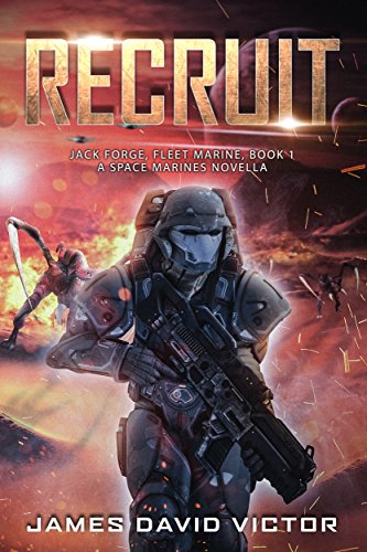 Recruit: A Space Marines Novella (Jack Forge, Fleet Marine Book 1)