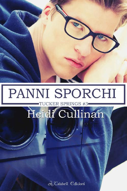 Panni sporchi (Tucker Springs Vol. 3) (Italian Edition)