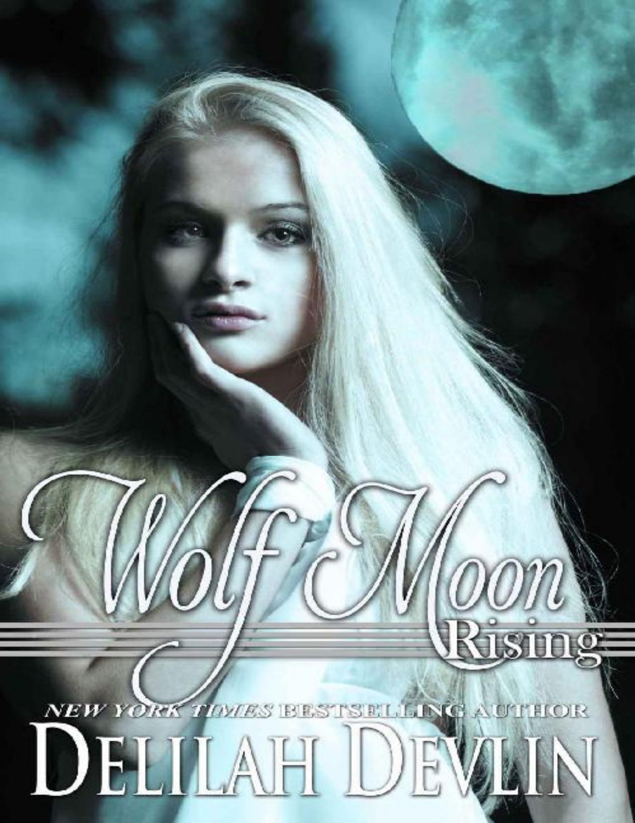 Wolf Moon Rising (Beaux R&ecirc;ve Coven Book 3)