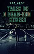 Tales Of A Dead-End Street: An Extreme Horror Novella
