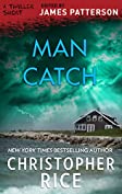 Man Catch (Thriller: Stories to Keep You Up All Night)