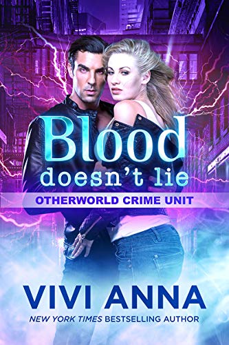 Blood Doesn't Lie: A Paranormal Mystery Romance (Otherworld Crime Unit Book 1)