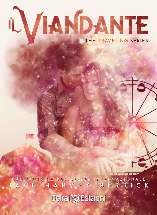 Il viandante: The Traveling Series vol.1 (Italian Edition)