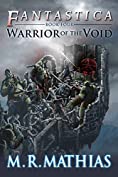 Warrior of the Void (Fantastica Book 4)