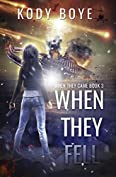 When They Fell (When They Came Book 3)