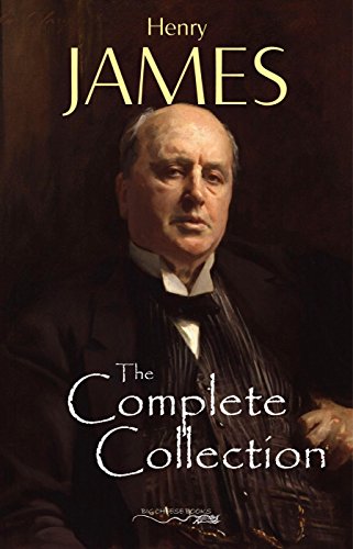 Henry James: The Complete Collection